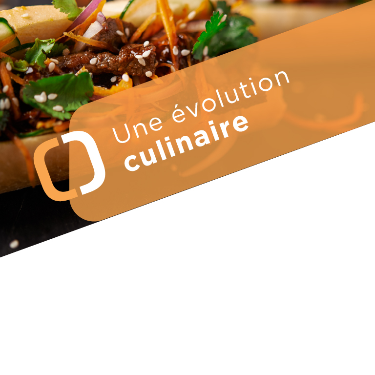 Une evolution culinaire.